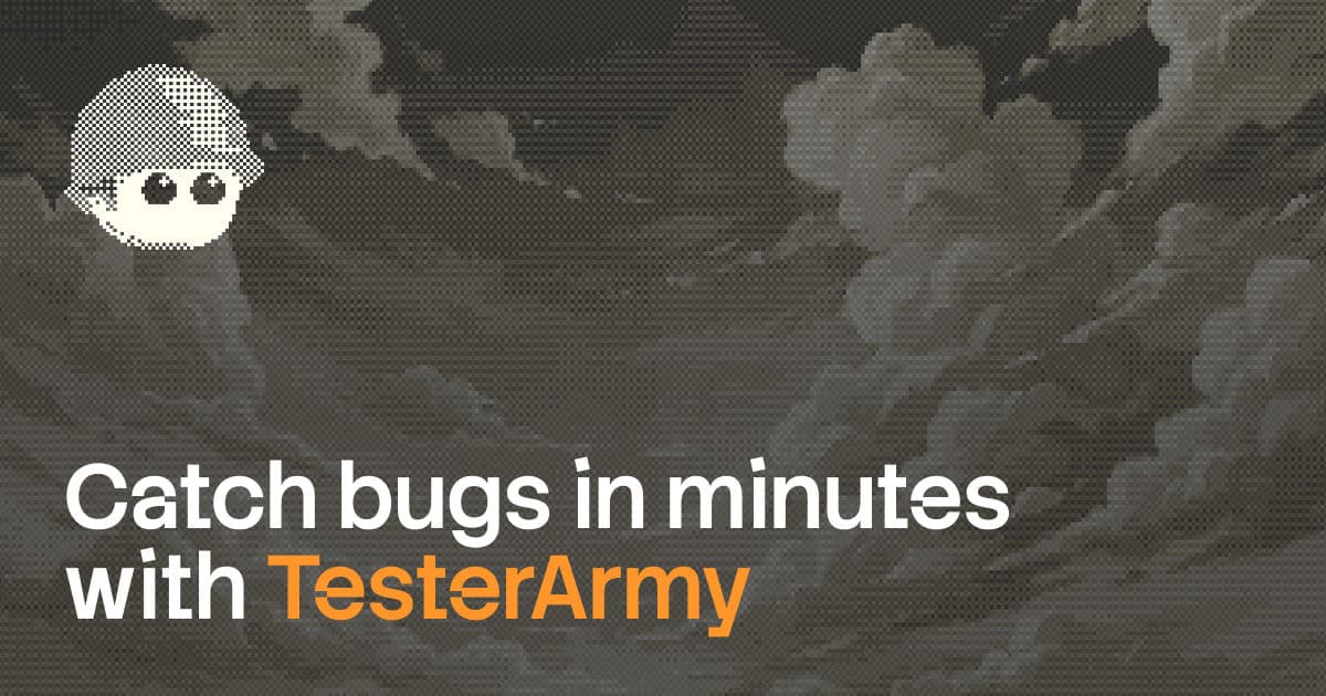 Launch HN: TesterArmy (YC P26) – Agents that test web and mobile apps